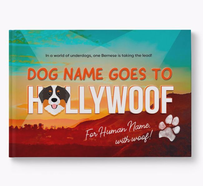 Personalised Book: Bernese Mountain Dog Goes to Hollywoof